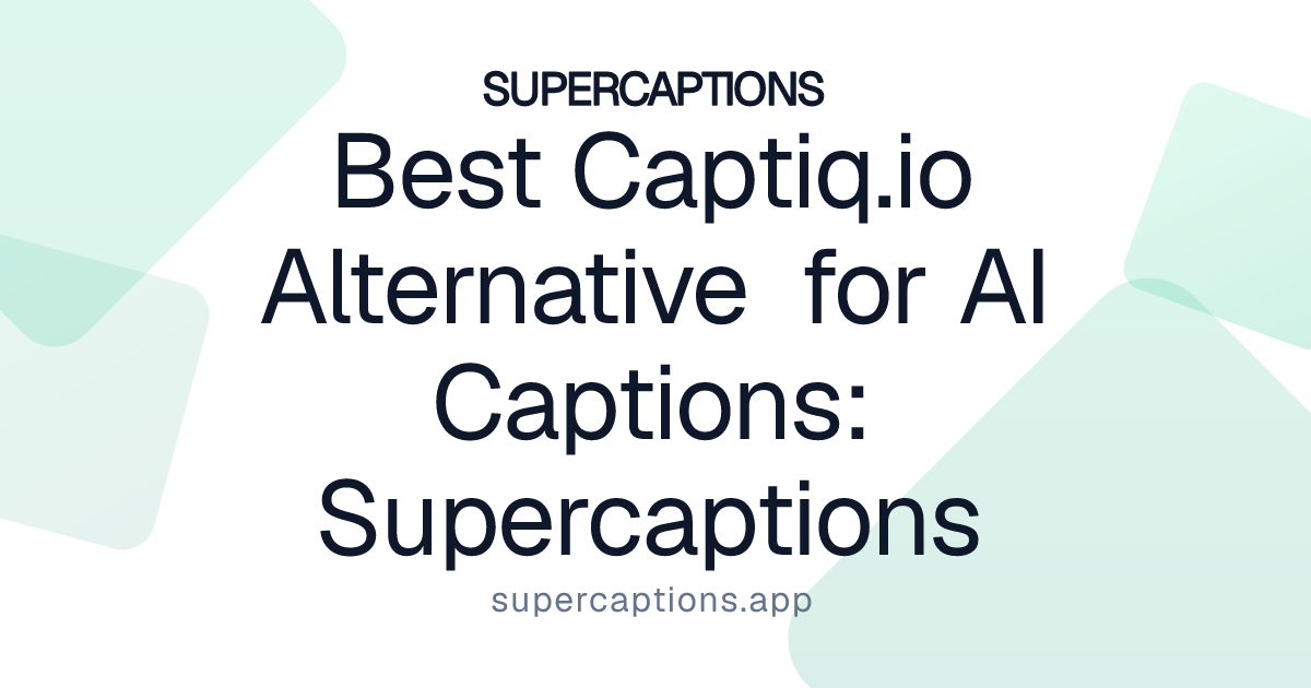 Best Captiq.io Alternative for AI Captions: Supercaptions